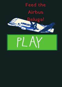 Feed the Airbus Beluga!