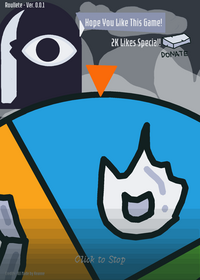 Roulette - Ver 0.0.1 , Have Fun!, Hey It Has...
