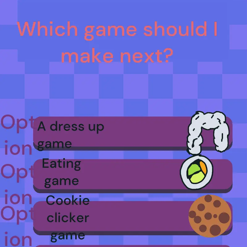 Which game should I make next? by @remixqueen