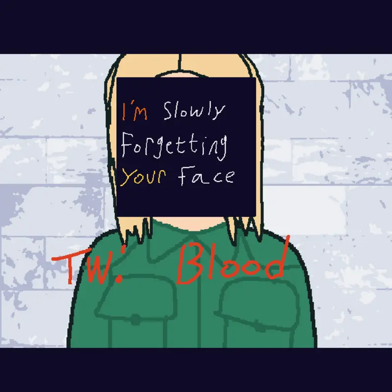 I'm slowly forgetting your face by @DenNorConnoiseur