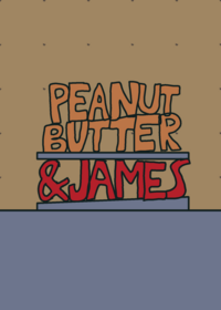 Peanut Butter and James