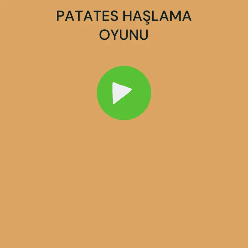 Patates haşlama oyunu by @MTTSTUDIO