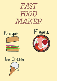 Fast Food Maker