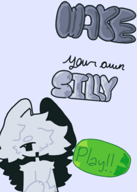 MAKE your own SILLY ||