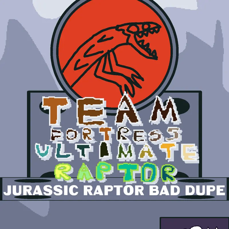 Team Fortress Ultimate Raptor by @Comany_Movie