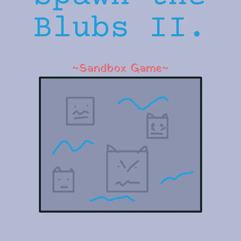 Spawn the blubs 2. by @Cloud_gamecreator