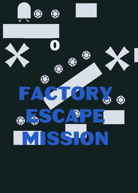 Factory Escape Mission