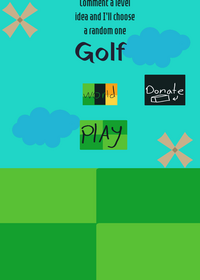 Golfing :)