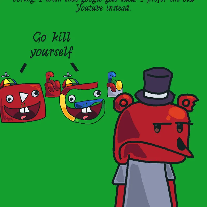 YouTube and google sucks! by @gummyredstudio