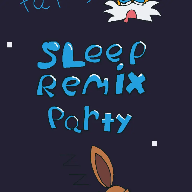 Sleepy remix party :3 by @Devinthedinodude