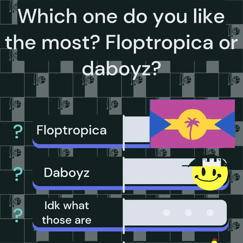 Floptropica or daboyz? by @happyMilenaAvanesy