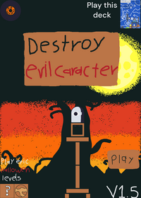 Destroy evil caracter