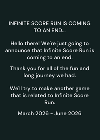(ENDING) Infinite Score Run Get to infinity...