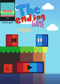 The ending game but remade