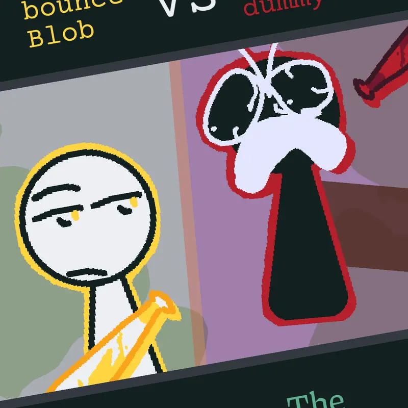 One bounce blob Vs REALLY mad dummy by @Lost_ones
