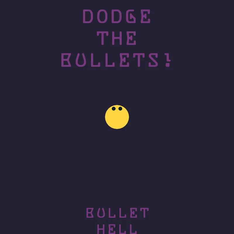 BULLET HELL by @vantic