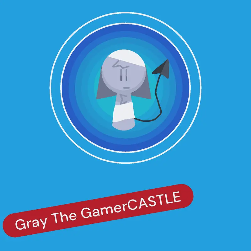 Game by @Gray_the_GamerCASTLEyt