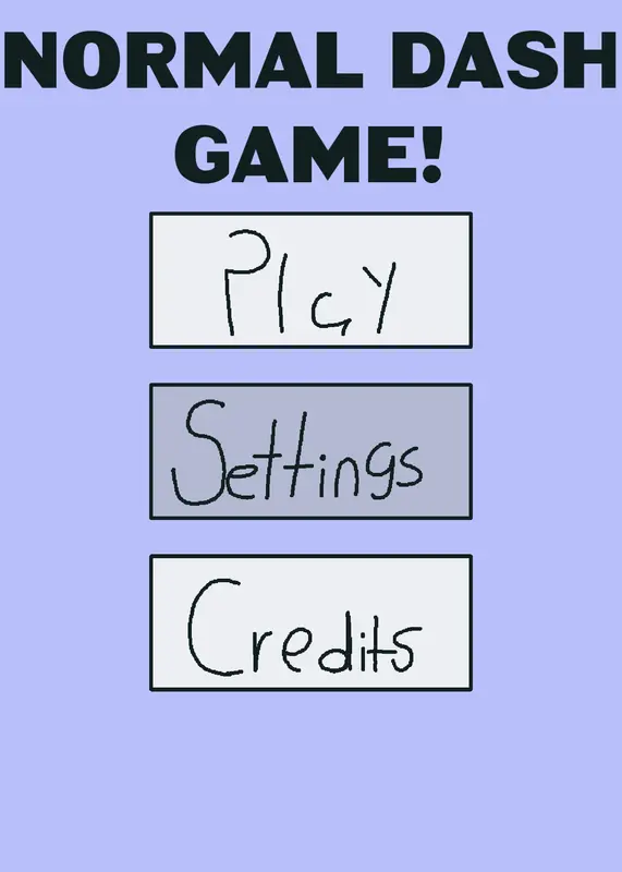 NORMAL DASH GAME! (Only main menu) by @JhonSpring_32