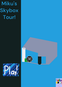 Miku's Skybox Tour!