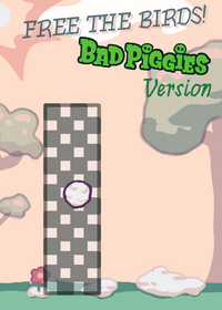 Free the Bird (Bad Piggies Versión)