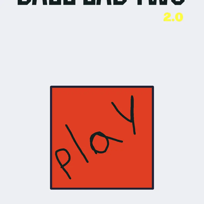 Ball lab two by @Tuntunideagame
