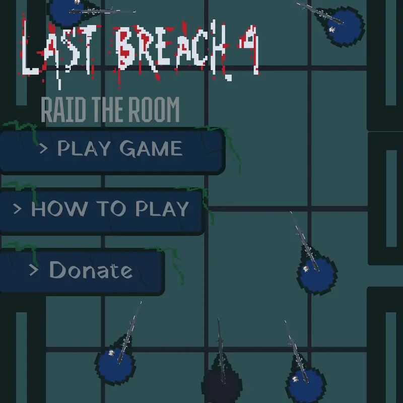 LAST BREACH 4 by @_CAT_DEV_