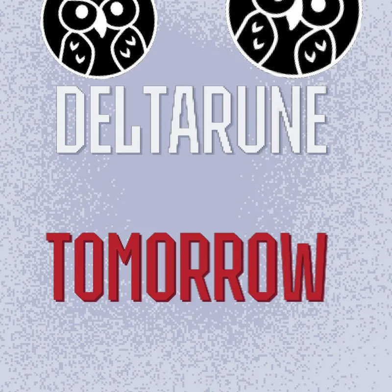 DELTARUNE TOMORROW by @egemensutcuoglu