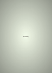 Misery