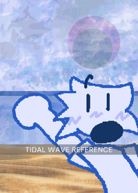 TIDAL WAVE REFERENCIA