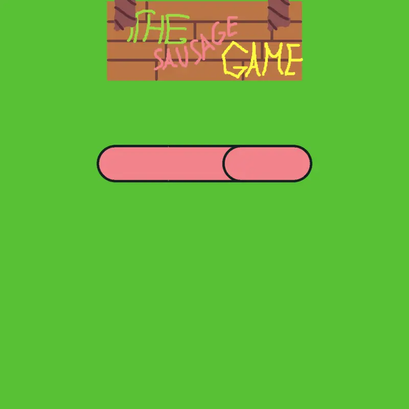 THE SAUSAGE GAME by @Max203