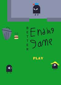 Ending game but better