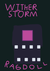 The Ultimate Wither Storm Ragdoll!