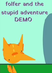 Folfer and the stupid adventure (DEMO)