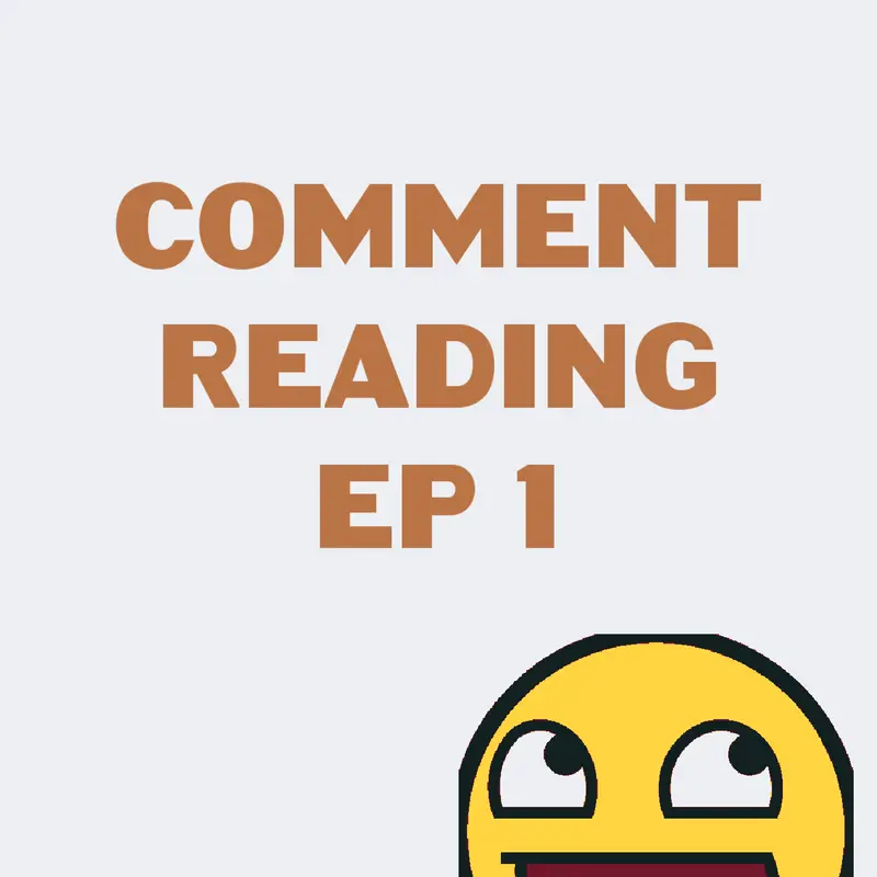 Comment reading by @closed_drew