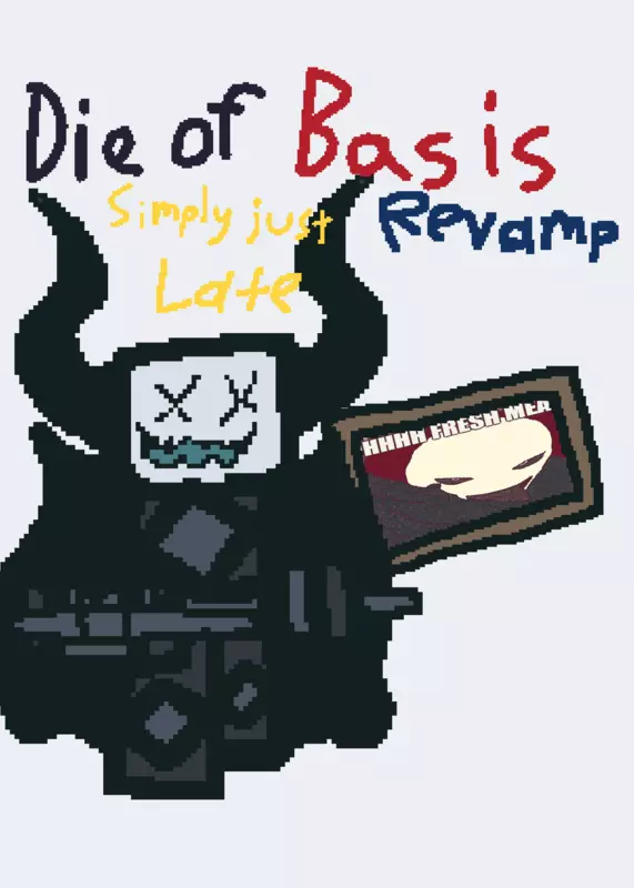 Die of Basis [REVAMP] <test> by @asakelaridis77