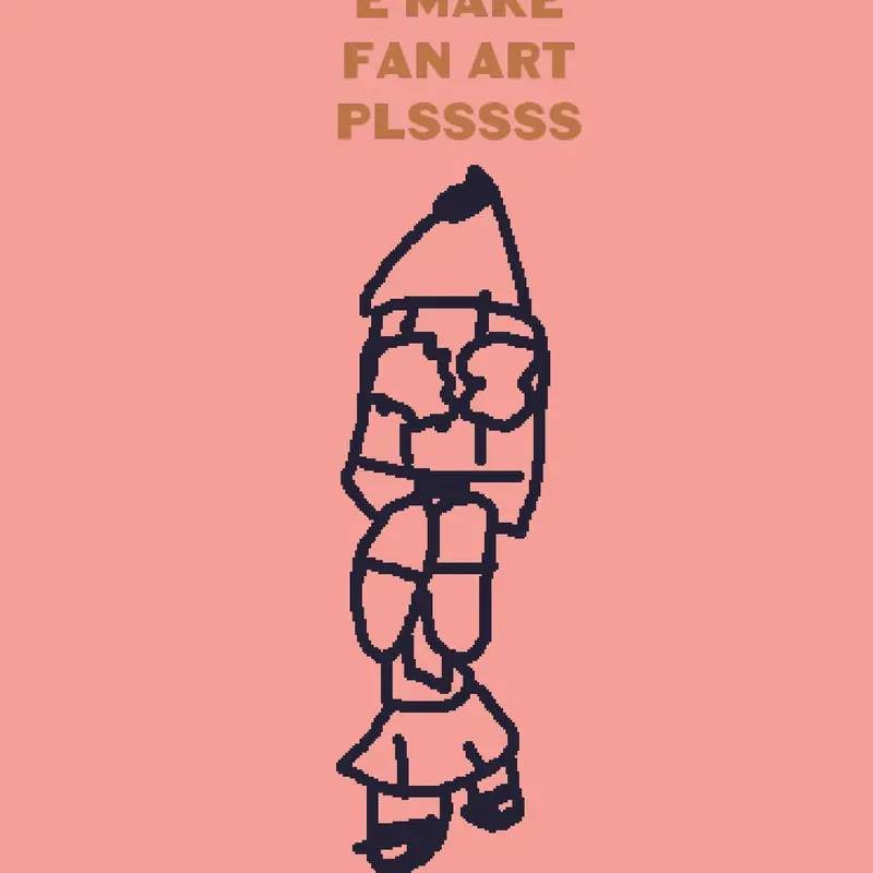 can some one make fan art for me? :( by @anonamelia