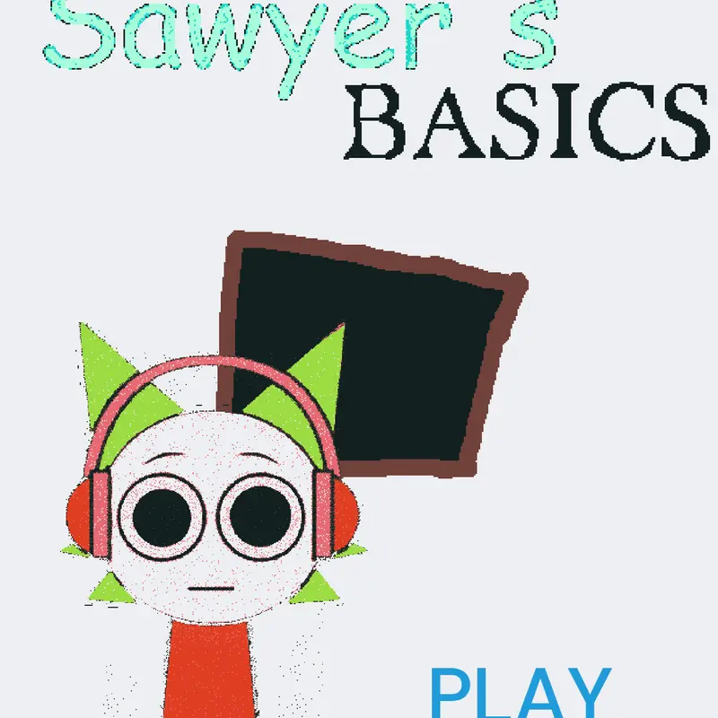 Sawyer's basics by @SawyerVR