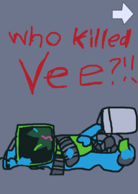 who killed vee version1?!!