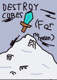 | Destroy Cubes!