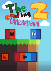 Endings game 2: Betrayal!