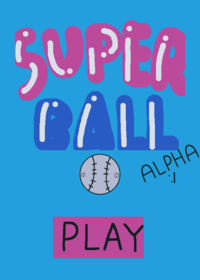 SUPER BALL ALPHA