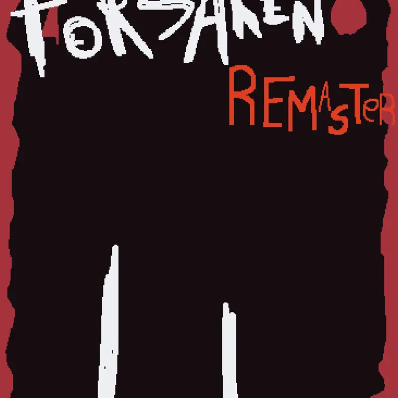 FORSAKEN: REMADE/REMASTER by @tuffb00i