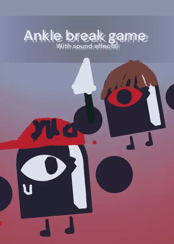 Ankle break game by @therealgameginger