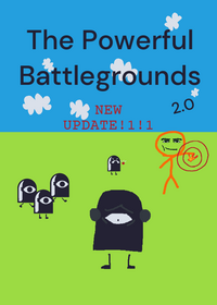 The Powerful Battlegrounds 2.0 (Official)