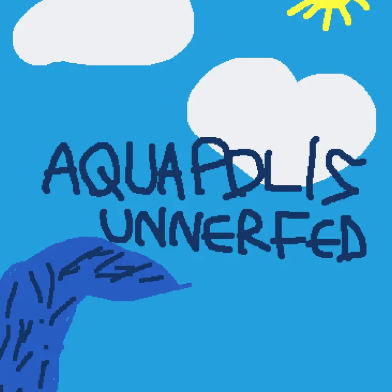 Aquapolis Unnerfed by @LicaGaming2013