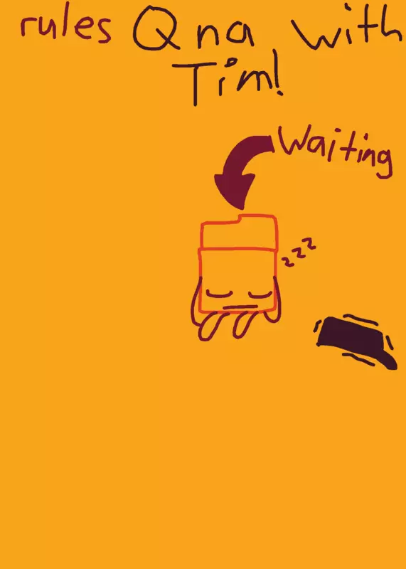 Qna with Tim! by @1-65_has_returned