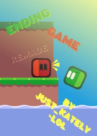 Ending game remade