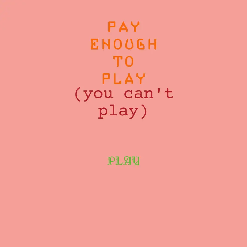 Pay to play by @Raymik