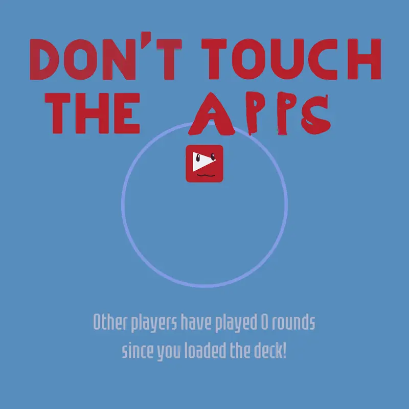 Don't Touch The Apps by @ExplodeingPumpkin