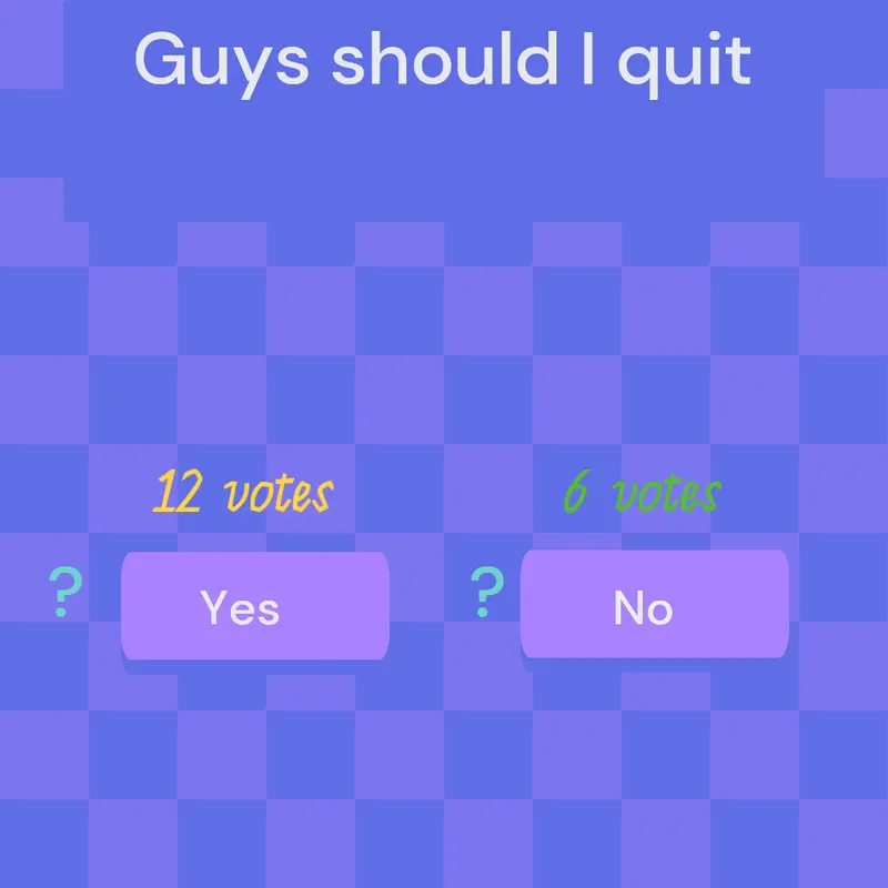 Should i quit? by @ronztan19
